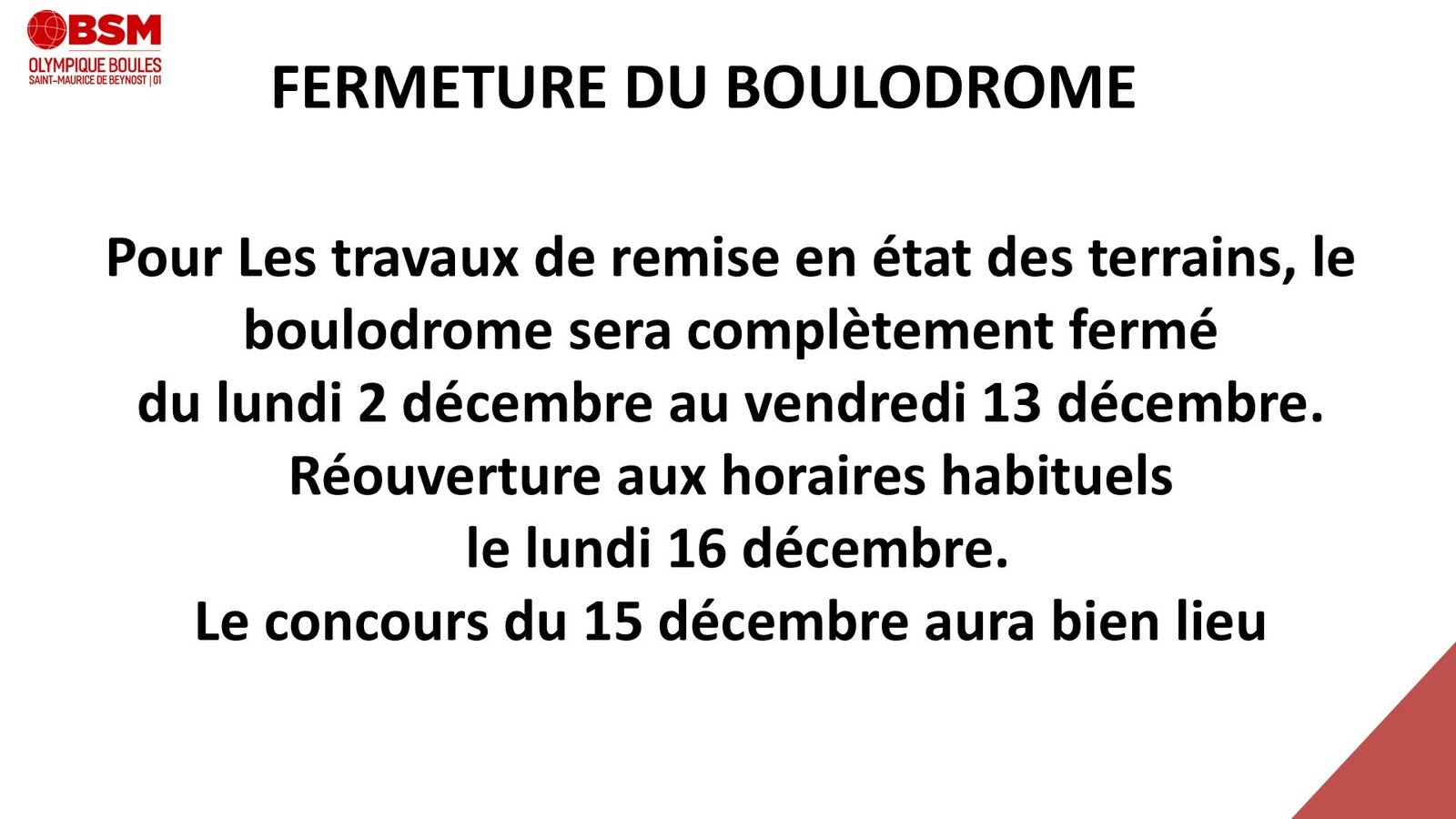 Fermeture du boulodrome